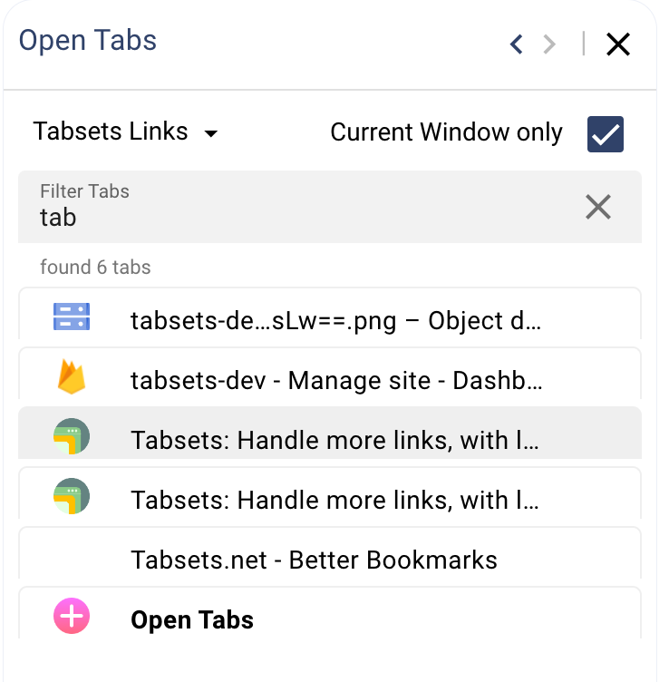 Your currently open tabs, here filtered by the term